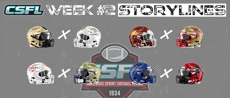 CSFL Week #2 Storylines & Matchups