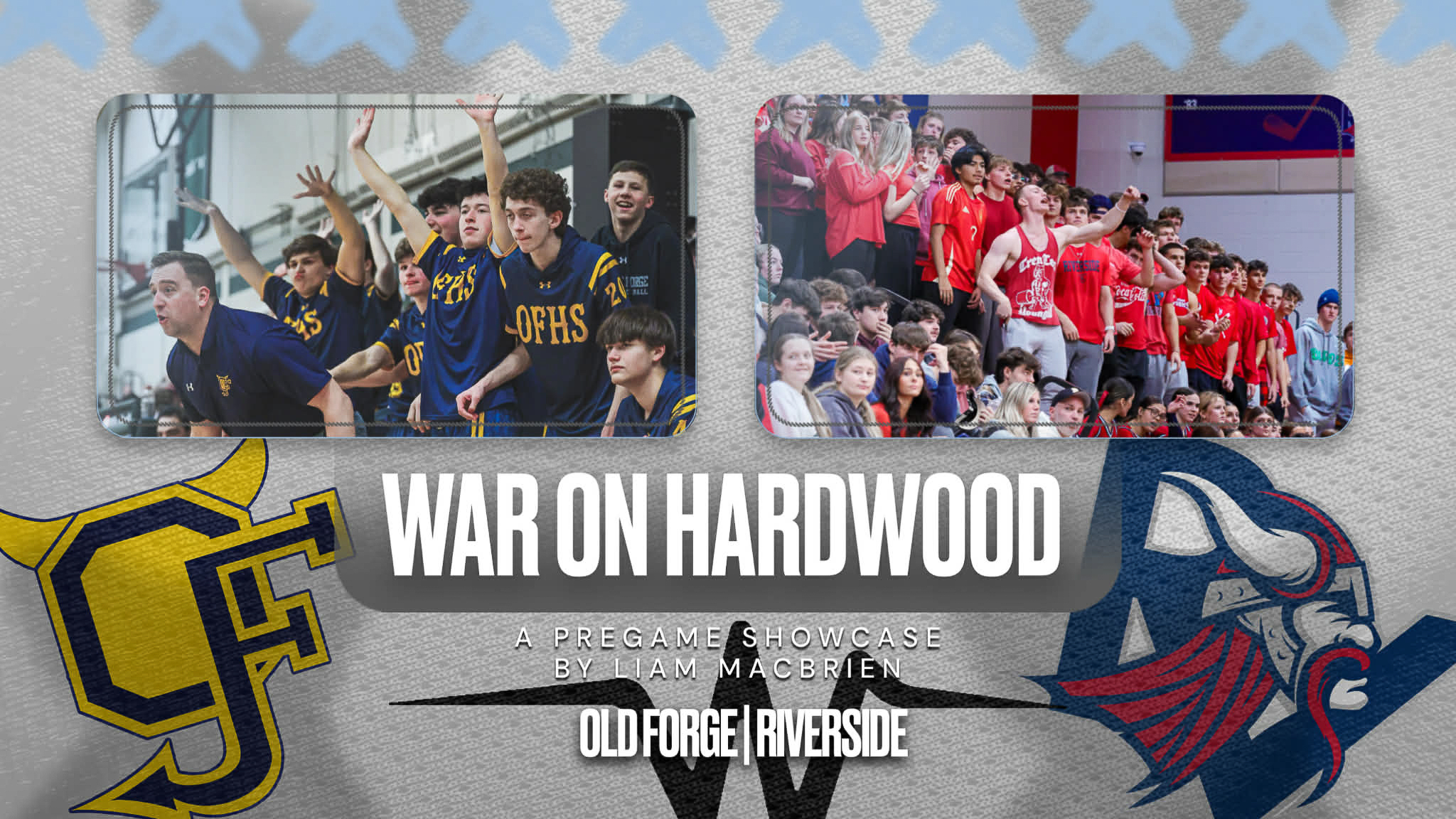 War on Hardwood: Old Forge at Riverside Pregame Showcase
